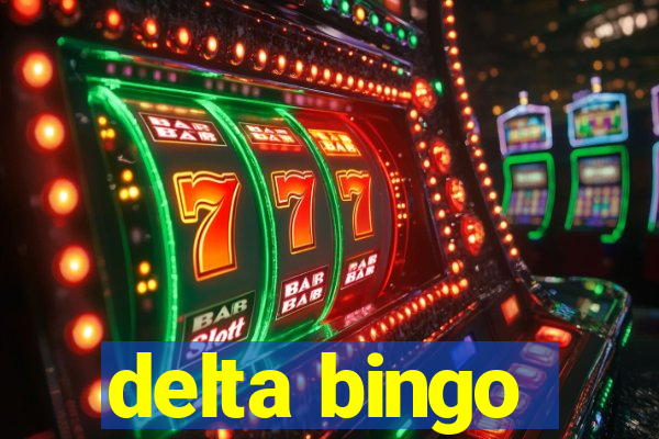 delta bingo