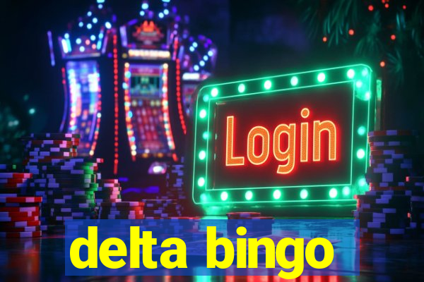 delta bingo