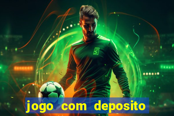 jogo com deposito de 5