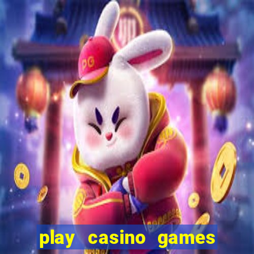 play casino games with real money