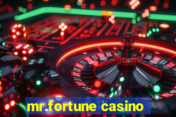 mr.fortune casino