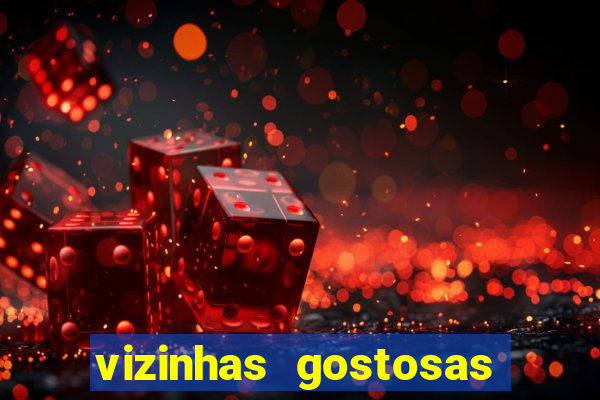 vizinhas gostosas milena santos