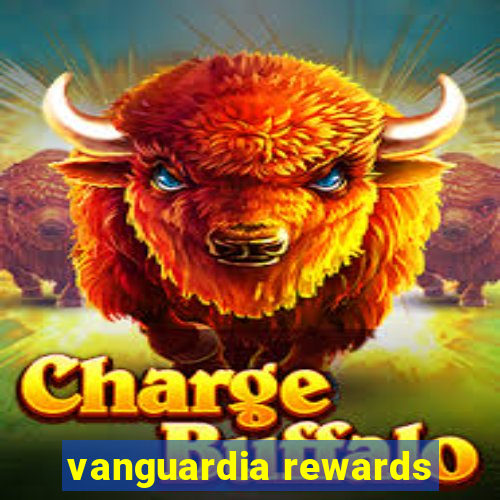 vanguardia rewards