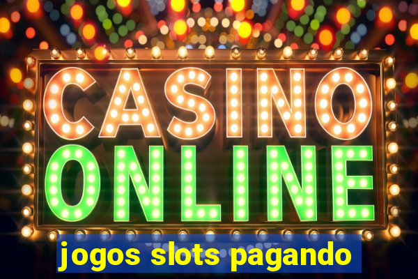 jogos slots pagando