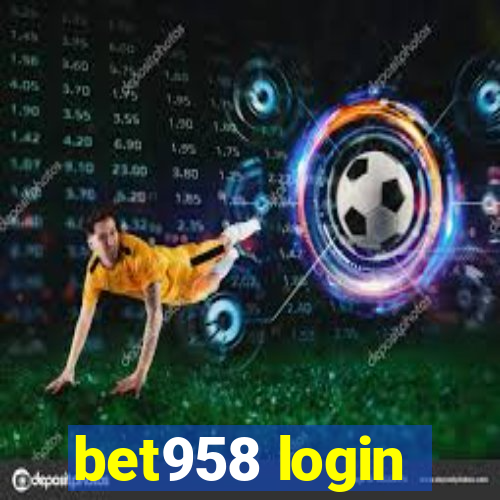 bet958 login