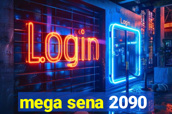 mega sena 2090