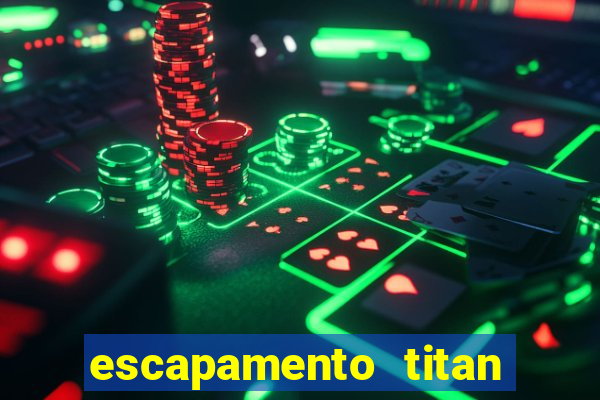 escapamento titan 150 fortuna