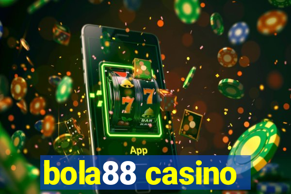 bola88 casino