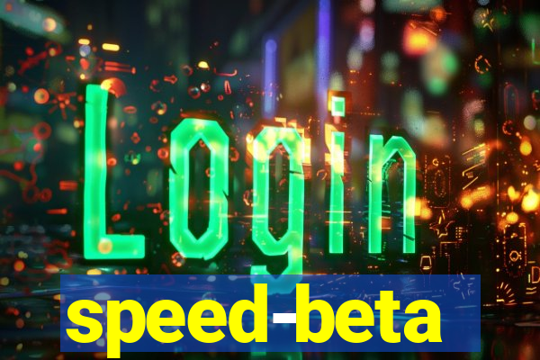 speed-beta