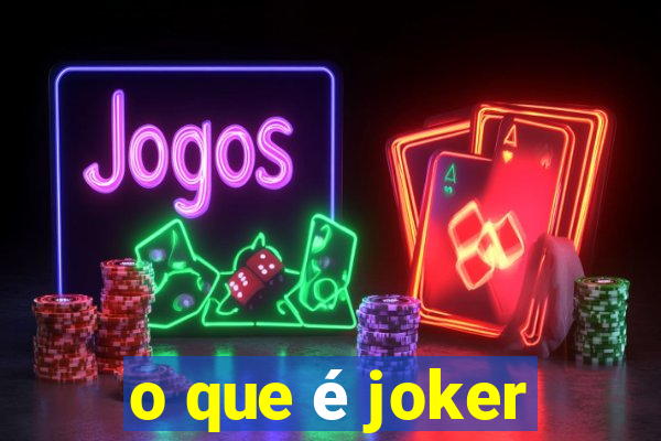 o que é joker