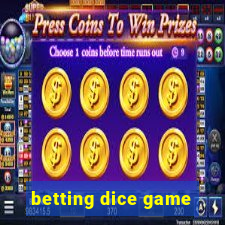 betting dice game