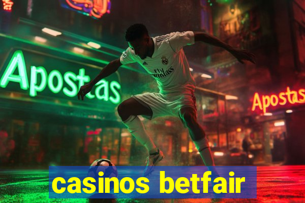 casinos betfair