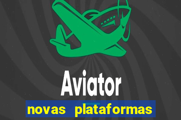 novas plataformas de apostas fortune tiger