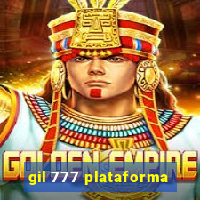 gil 777 plataforma