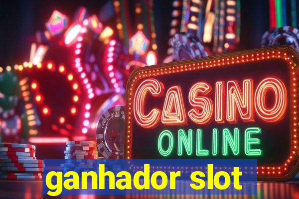 ganhador slot