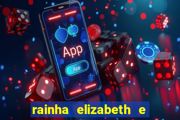 rainha elizabeth e sua irm茫