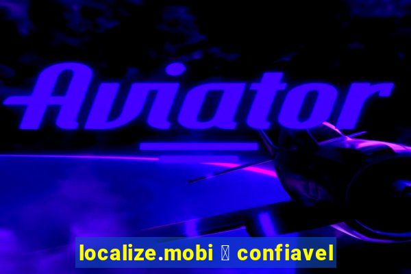 localize.mobi 茅 confiavel