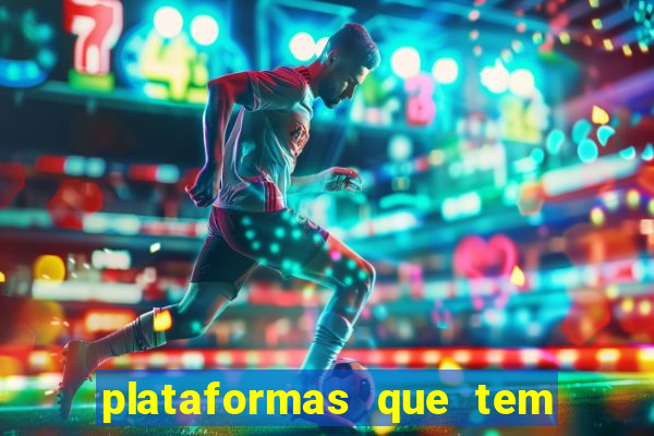 plataformas que tem o jogo do tigre