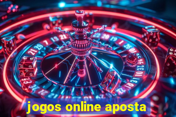 jogos online aposta