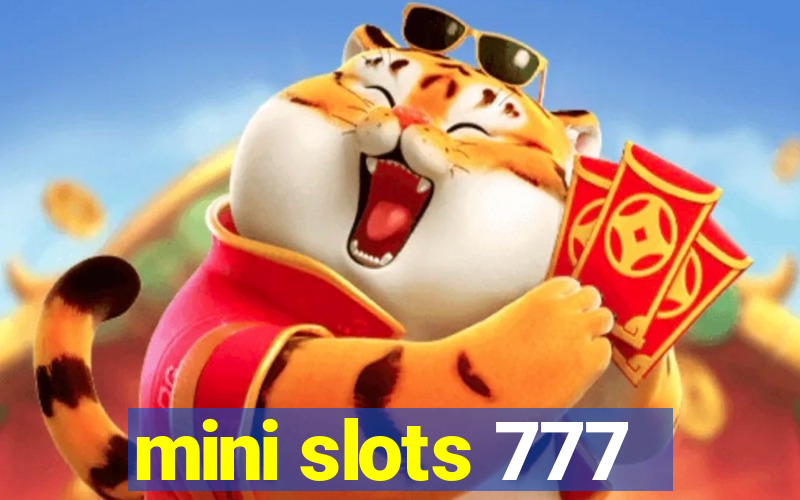 mini slots 777