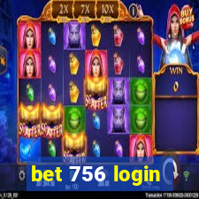 bet 756 login