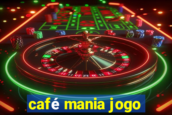 café mania jogo