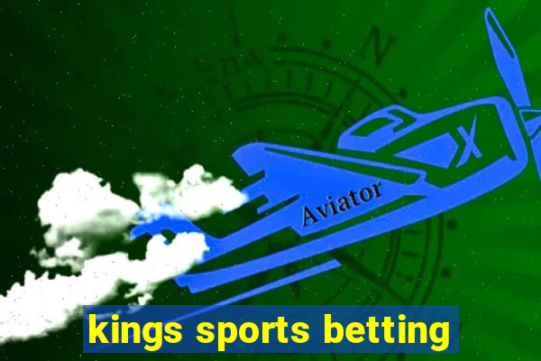 kings sports betting