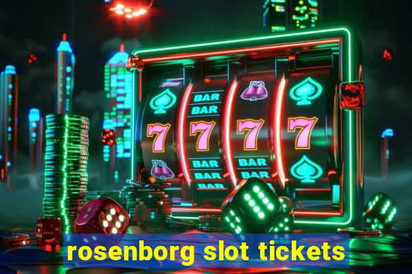 rosenborg slot tickets