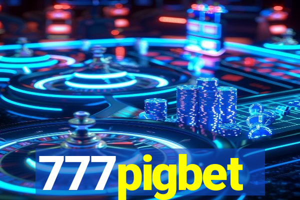 777pigbet