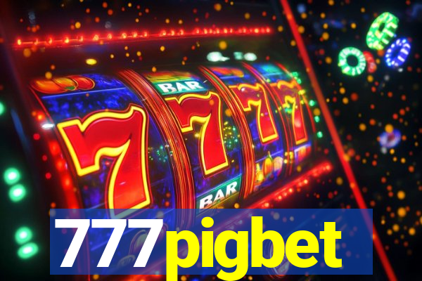 777pigbet