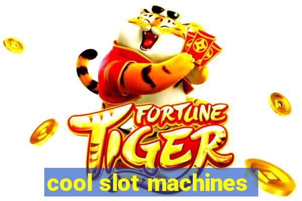 cool slot machines