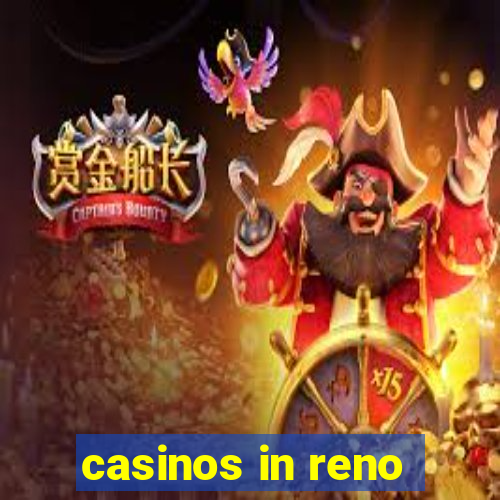 casinos in reno