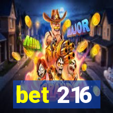 bet 216