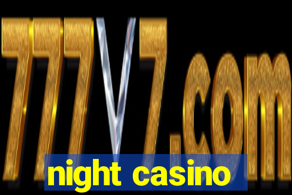 night casino