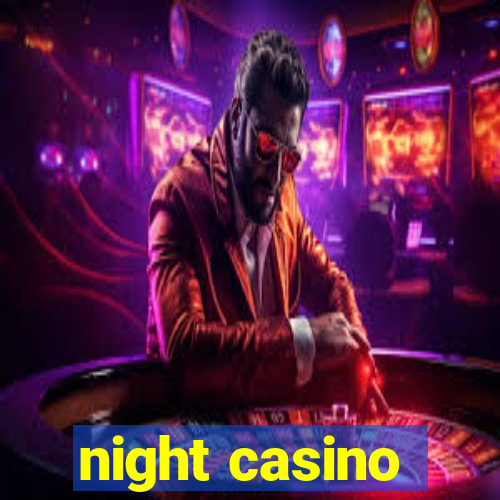 night casino