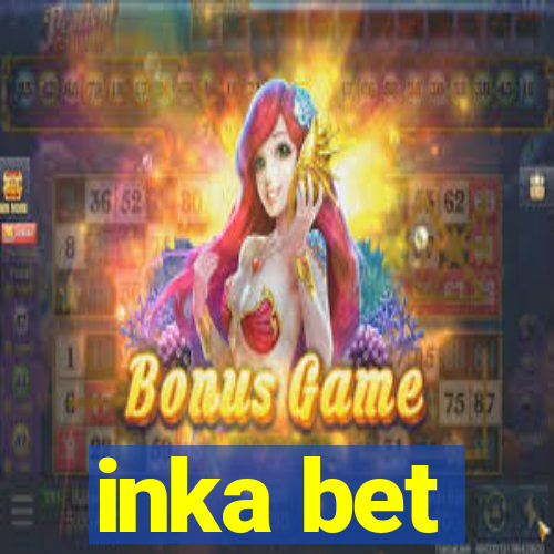 inka bet