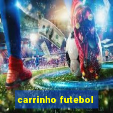 carrinho futebol