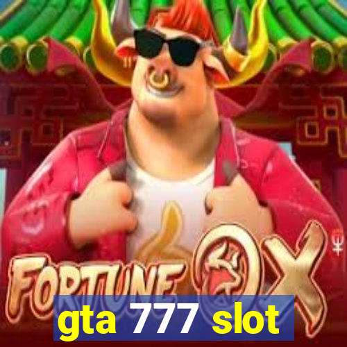 gta 777 slot