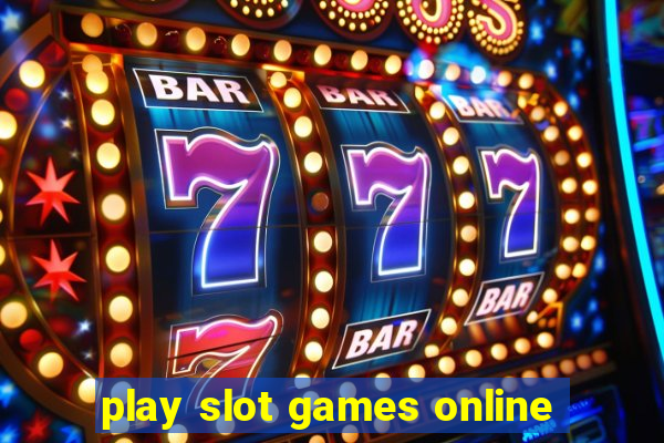 play slot games online