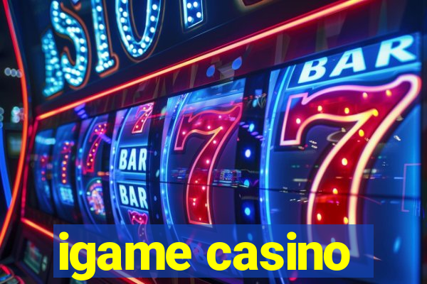 igame casino