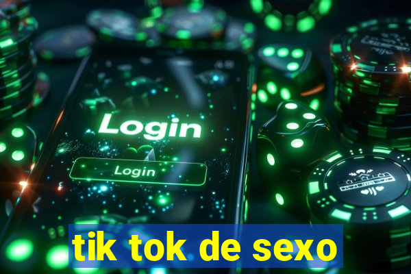 tik tok de sexo