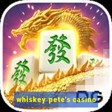 whiskey pete's casino