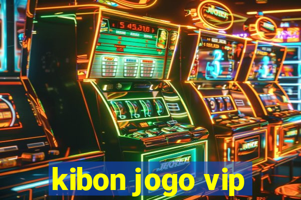 kibon jogo vip