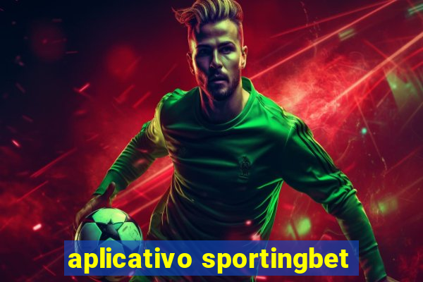 aplicativo sportingbet