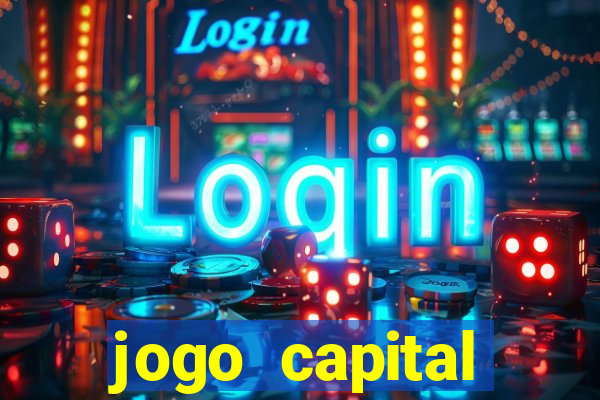 jogo capital download mobile