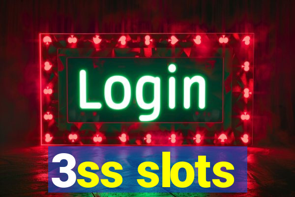 3ss slots