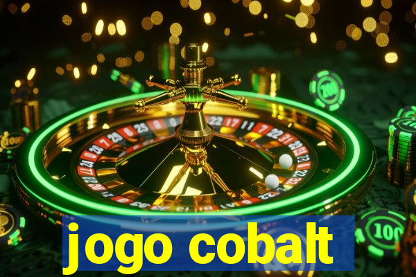 jogo cobalt