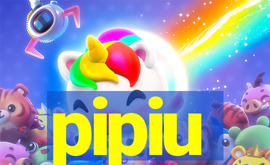 pipiu