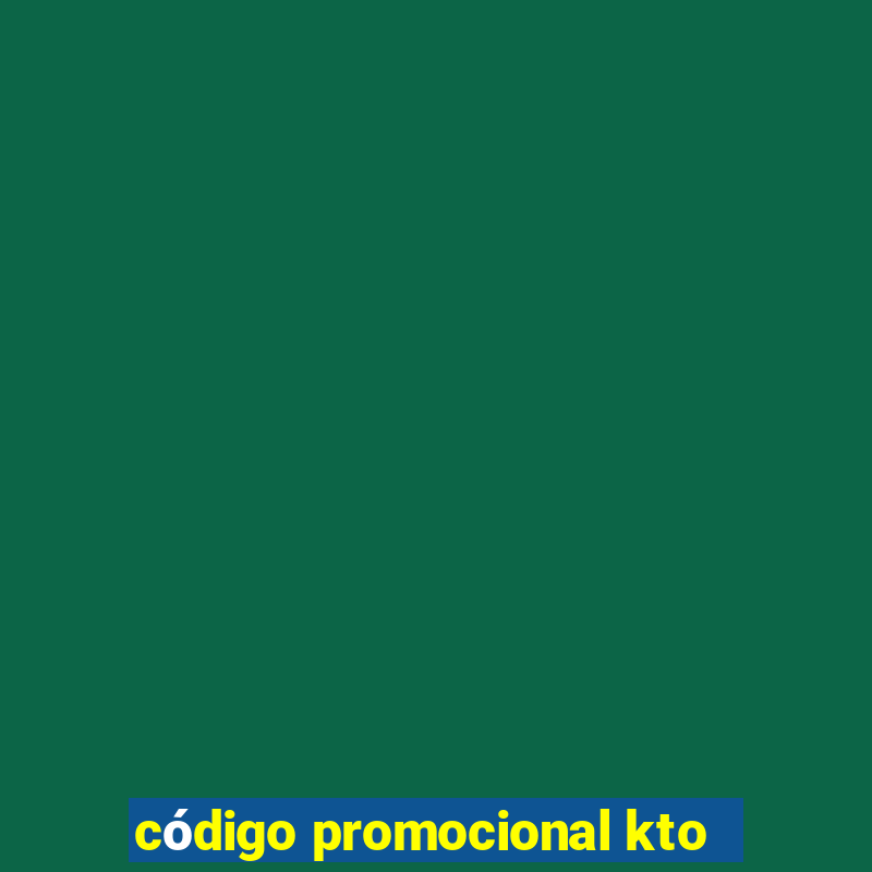 código promocional kto