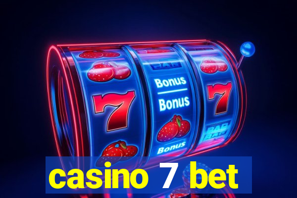 casino 7 bet